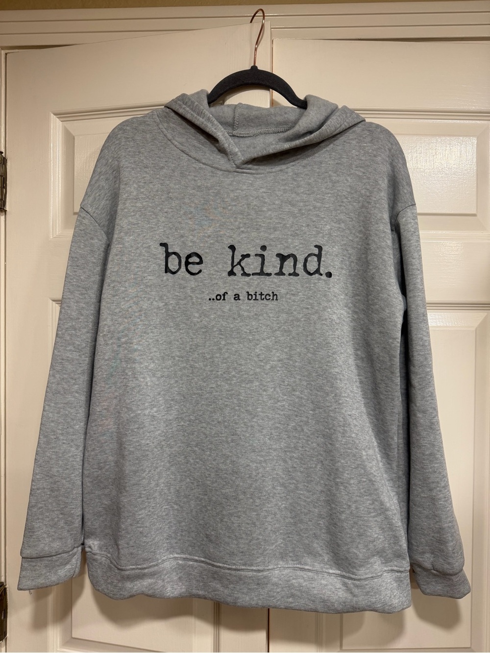 Womens "be kind. ..of a b***h." Light Gray Graphic Hoodie Size Large NWOT